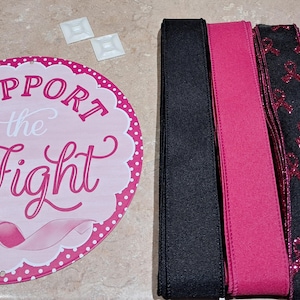 Inspirational Support The Fight metal sign with wreath kit, wreath ribbon and sign bundle, Signs for wreaths, wreath supplies, wreath kit.