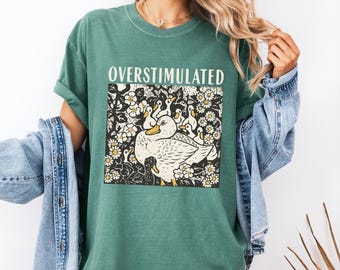 Comfort Colors Overstimulated Mama Duck Shirt: Funny Cottagecore Mom Tee