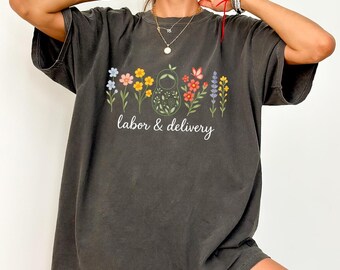 Comfort Colors Wildflower Labor and Delivery Nurse T-Shirt