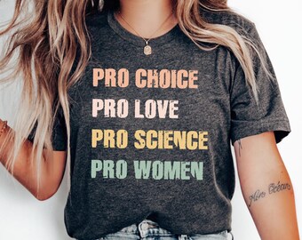 Pro Choice Women's Rights T-Shirt: Feminist Social Justice Tee