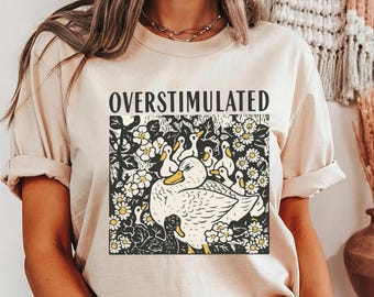 Overstimulated Mama Duck Shirt: Funny Homeschool Mom Life Tee