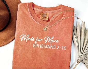 Comfort Colors Made for More T-Shirt: Christian Bible Verse Tee