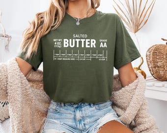 Funny Salted Butter T-Shirt: Baking Lover Gift