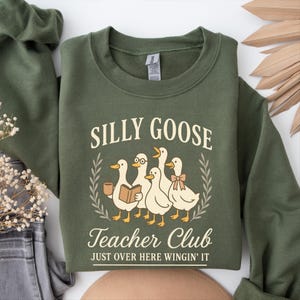 Silly Goose Teacher Sweatshirt: Funny Back to School Crewneck