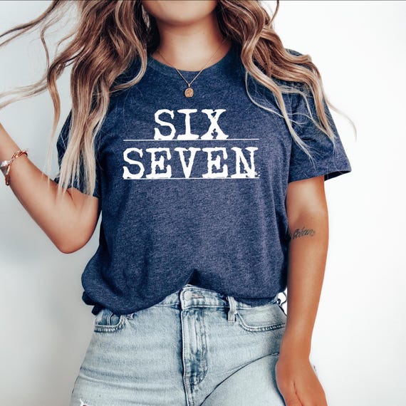6 7 Shirt: Funny Viral Meme Tee, TikTok Trend