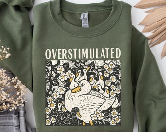 Overstimulated Mama Duck Sweatshirt: Funny Homeschool Mom Life Graphic