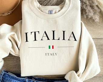 Italia Sweatshirt: Italy Lover Souvenir, Italian Flag Design