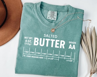 Comfort Colors Salted Butter Shirt: Funny Baker Gift