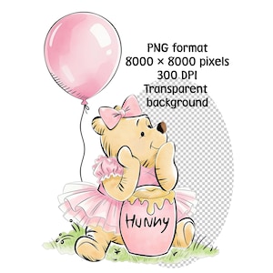 May include: A digital illustration of a light brown bear wearing a pink tutu and a pink bow on its head, holding a pink balloon and sitting next to a pink honey pot labeled Hunny. Text reads: PNG format, 8000 x 8000 pixels, 300 DPI, Transparent background.