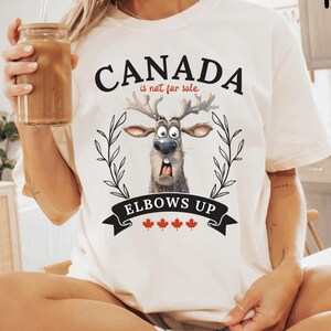 Elbows Up Canada TShirt Canada Is Not For Sale Shirt Tariff War Tarrif Protest T Shirt Animal Elbows Up Comfort Colors T-Shirt Never 51 Tee