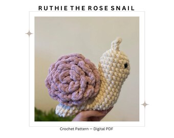 Ruthie the Rose Snail -- Crochet Pattern Digital PDF