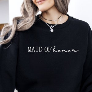 Embroidered Maid of Honor Crewneck, Custom Maid of Honor Sweatshirt, Bridesmaid Gift, Bridesmaid Crewneck, Gift for Maid of Honor, Women 189