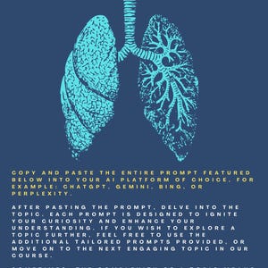 May include: A blue illustration of the human respiratory system, showing the lungs and trachea. The text "MECHANICS OF BREATHING THE PUMP SYSTEM" is at the top of the image. The text below the image instructs the user to copy and paste the prompt into an AI platform of choice, such as ChatGPT, Gemini, Bing, or Perplexity.