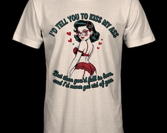 Vintage Pin up Girl Tee | Funny Flirty Design