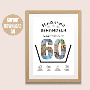 Verjaardagsgeldcadeau 60 jaar sjabloon om zelf af te drukken | Grappig geldcadeau | Behandel voorzichtig - Het goede stuk is 60 | PDF-A4 |