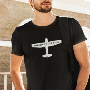 Funny Aviation T-Shirt Fueled By Jet Fuel Pilot Shirt Gift for Aviator CFI Flight Instructor Student Pilot Airplane Travel Tee