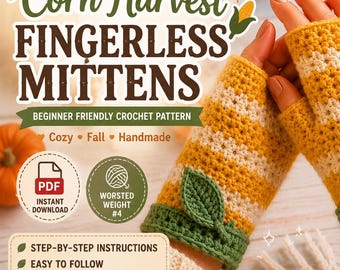 Corn Harvest Fingerless Mittens Crochet Pattern (PDF Download)