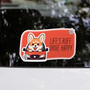 Dog Bumper Sticker "Life's Ruff, Drive Happy" | Car Window Sticker | Waterproof Decal No.10