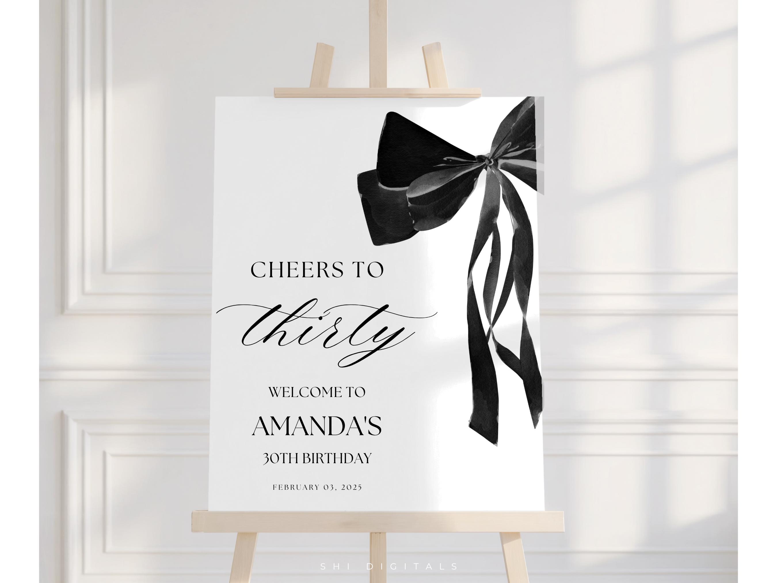 black bow 30th birthday welcome sign black bow party welcome sign board  birthday welcome sign black coquette ribbon bow cheers to 30 years