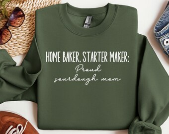 Sourdough Starter Baking Shirt, Funny Baking Shirt for Baker, Bread Maker Gift for Mom