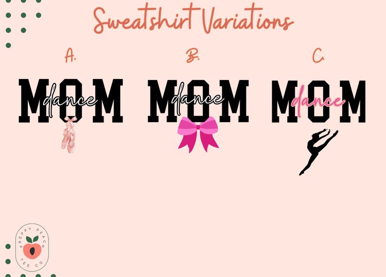 May include: Three variations of a black and white "Dance Mom" sweatshirt design. The first design features a pair of pink ballet shoes. The second design features a pink bow. The third design features a silhouette of a dancer.