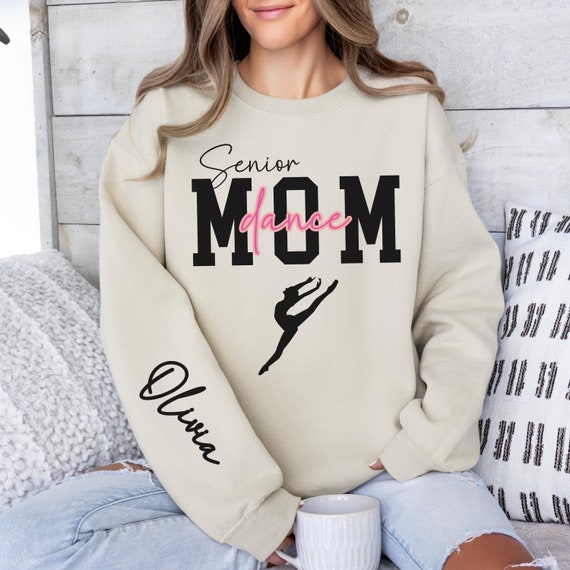 Personalized Senior Dance Mom Sweatshirt, Dance Mom Hoodie, Ballet Sweatshirt, Dance Team Gifts