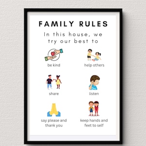 May include: A black and white printable poster with the text "FAMILY RULES" and illustrations of children. The text reads "In this house, we try our best to be kind, help others, share, listen, say please and thank you, keep hands and feet to self."