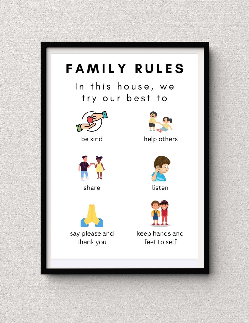 May include: A black and white printable poster with the text "FAMILY RULES" and illustrations of children. The text reads "In this house, we try our best to be kind, help others, share, listen, say please and thank you, keep hands and feet to self."