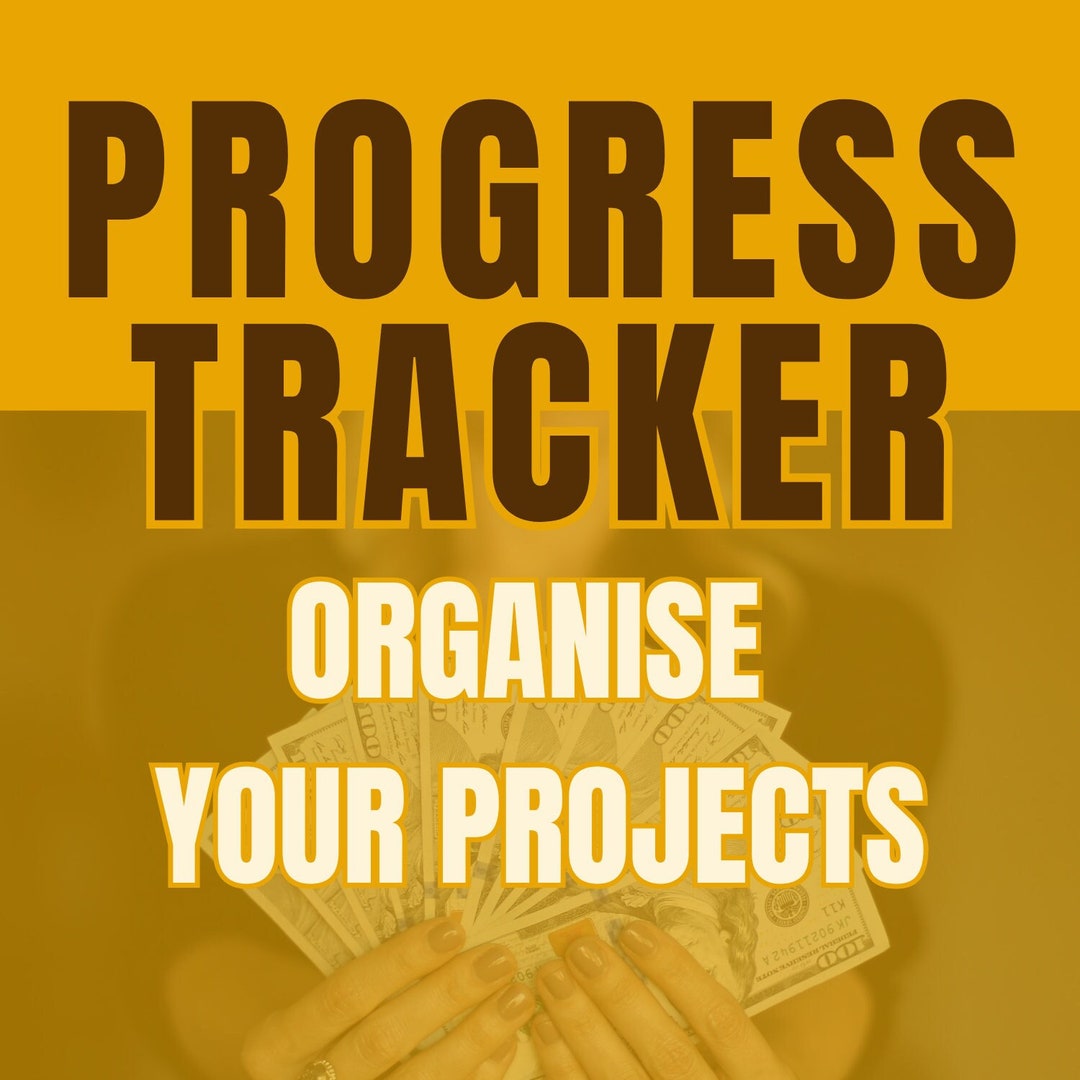 Progress Tracker Observe Every Step of Your Project Be Organised With ...