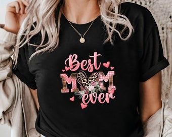 Best Mom Ever Shirt, Mother’s Day Gift, Motherhood Shirt, Mom Birthday Gift, Gifts for Mom, Mother Shirt, Cute Mom Shirt, Mom Life Shirt