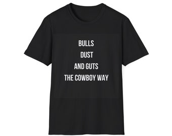 The Cowboy Way - Unisex Softstyle T-Shirt