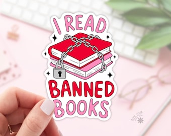 I Read Banned Books Stickers / Bookish Stickers / Book Lover Gift / Bookish Merch / Kindle Sticker / Smut Reader / Reading Lover / E-Reader