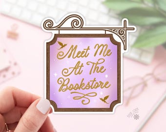 Meet Me At The Bookstore Stickers / Bookish Stickers / Book Lover Gift / Bookish Merch / Kindle Sticker / Fantasy Reader / Reading Lover