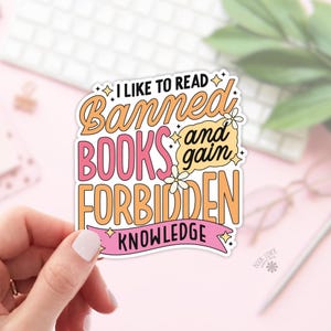 I Like to Read Banned Books and Gain Forbidden Knowledge Stickers / Bookish Merch Stickers / Book Lover Gift / Kindle Smut Reader Sticker