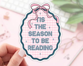 Tis The Season To Be Read Stickers / Winter Bookish Stickers / Book Lover Gift / Christmas Bookish Merch / Kindle Sticker / Reading Lover