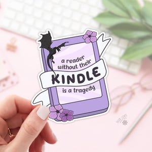 Een lezer zonder hun Kindle is een tragedie-stickers / stickers voor boekenliefhebbers / cadeau boekenliefhebber / leesgrage merchandise / leesliefhebber / e-reader