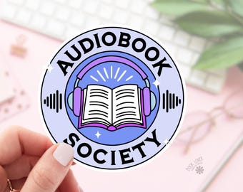 Audiobook Society Stickers / Bookish Stickers / Book Lover Gift / Bookish Merch / Kindle Sticker / Smut Reader / Reading Lover / E-Reader