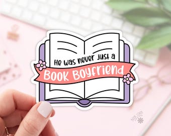 He Was Never Just A Book Boyfried Stickers / Bookish Stickers / Book Lover Gift / Bookish Merch / Kindle Sticker / Smut Reader / Reading