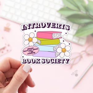 Introverts Book Society Sticker / Bookish Stickers / Book Lover Gift / Bookish Merch / Kindle Sticker / Smut Reader / Reading Lover