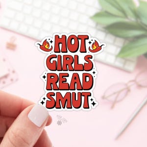 Hot Girls Read Smut Sticker / Stickers livresques / Cadeau pour amoureux des livres / Merch livresques / Sticker Kindle / Smut Reader / Amateur de lecture