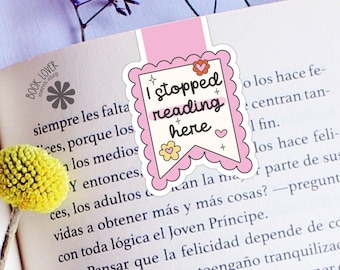 I Stopped Reading Here Magnetic Bookmark / Bookish Bookmark / Book Lover Gift / Bookish Merch / Smut Reader / Reading Lover