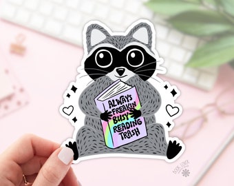 Always Freakin Busy Reading Trash Stickers / Raccoon Stickers / Bookish Stickers / Book Lover Gift / Bookish Merch / Kindle Sticker