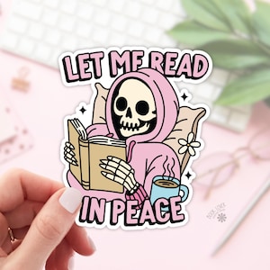 Stickers tête de mort Let Me Read In Peace / Stickers livresques / Cadeau pour amoureux des livres / Merch livresque / Sticker Kindle / Smut Reader / Amateur de lecture