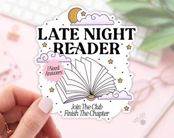 Late Night Reader Stickers / Bookish Stickers / Book Lover Gift / Bookish Merch / Kindle Sticker / Smut Reader / Reading Lover / E-Reader