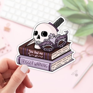 You Had Me At Trigger Warning Stickers / Bookish Stickers / Book Lover Gift / Bookish Merch / Kindle Sticker / Smut Reader / Reading Lover