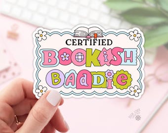 Certified Bookish Baddie Stickers / Bookish Stickers / Book Lover Gift / Bookish Merch / Kindle Sticker / Smut Reader / Reading Lover