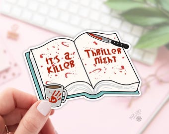 It's a Killer Thriller Night Stickers / Bookish Stickers / Book Lover Gift / Bookish Merch / Kindle Sticker / Smut Reader / Reading Lover