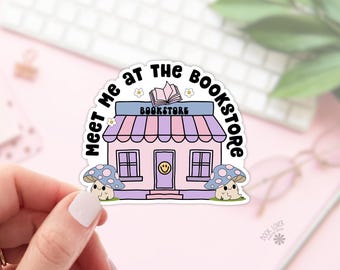 Meet Me At The Bookstore Sticker / Bookish Stickers / Book Lover Gift / Bookish Merch / Kindle Sticker / Smut Reader / Reading Lover