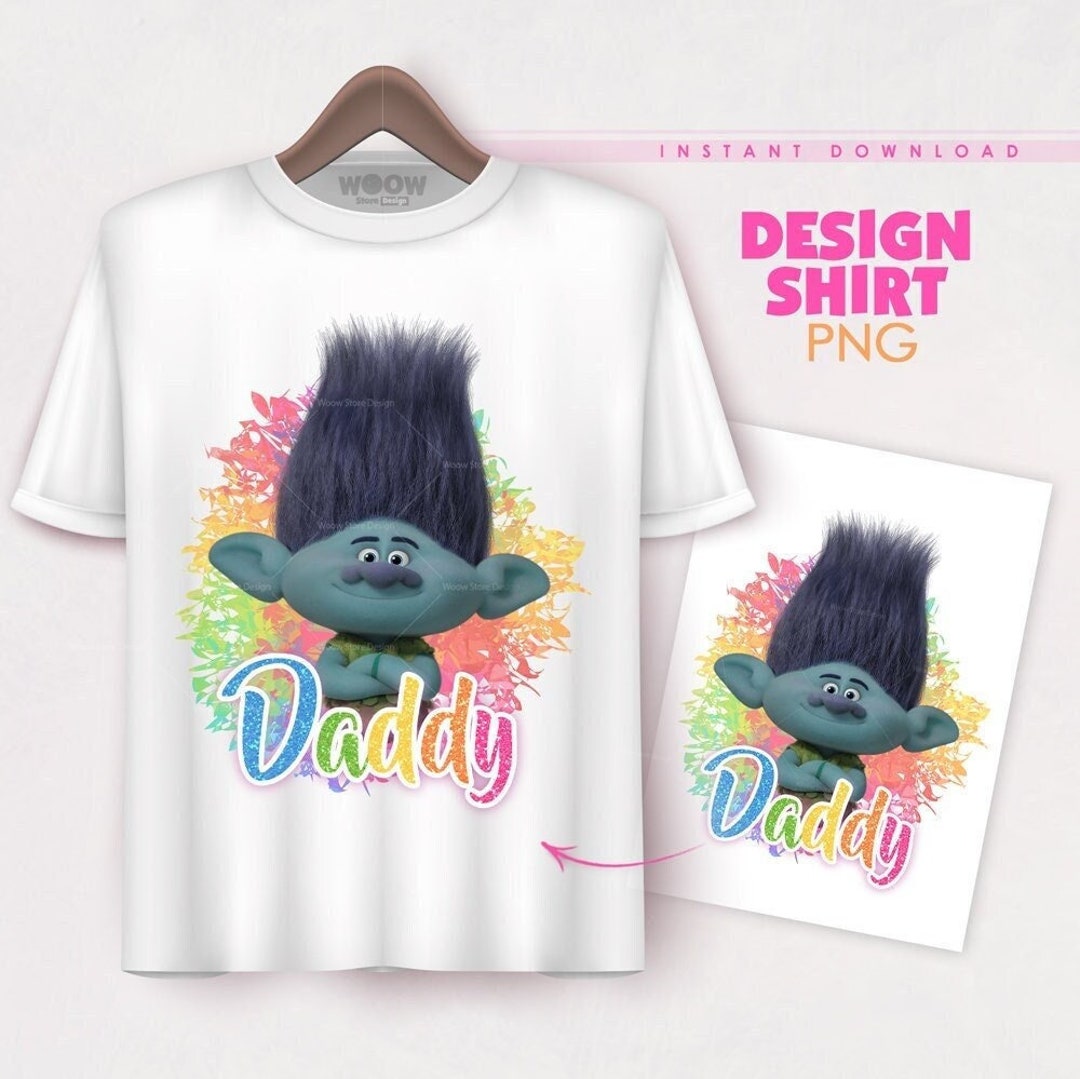 Trolls Birthday Shirt Design for Daddy - Birthday Shirt With Trolls ...