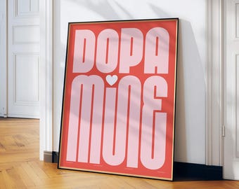 DOPAMINE Typography Poster: Bold Dopamine Decor Art Print in Different Colorways